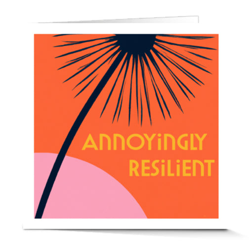 Pack of 10 "Annoyingly Resilient" Greeting Cards